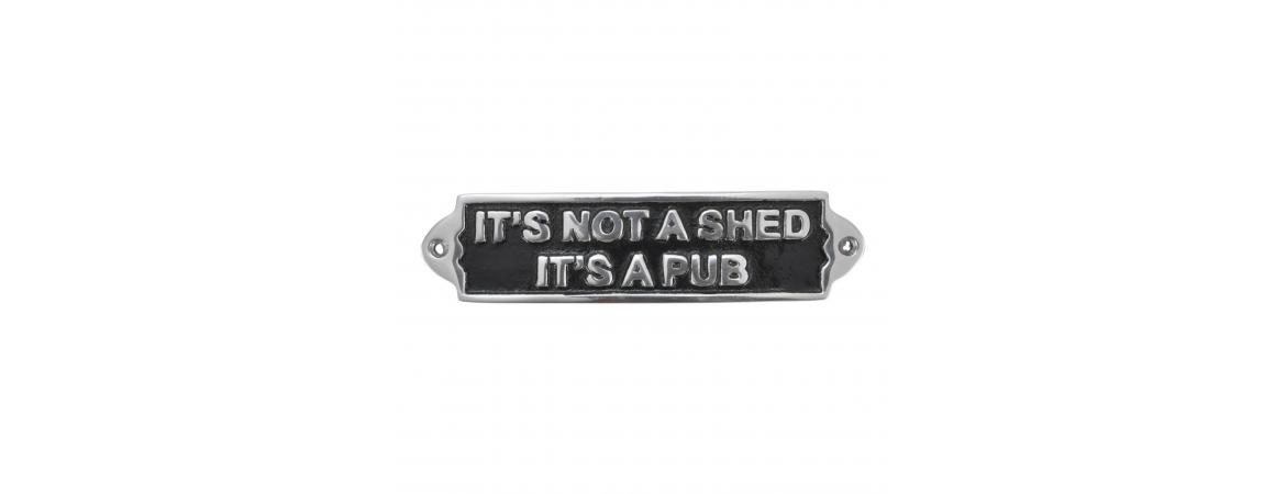 It's Not a Shed - Cast Aluminium