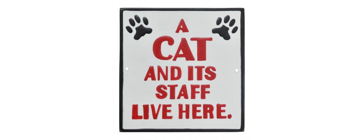 Cat and its Staff Live Here - Cast Aluminium/Iron