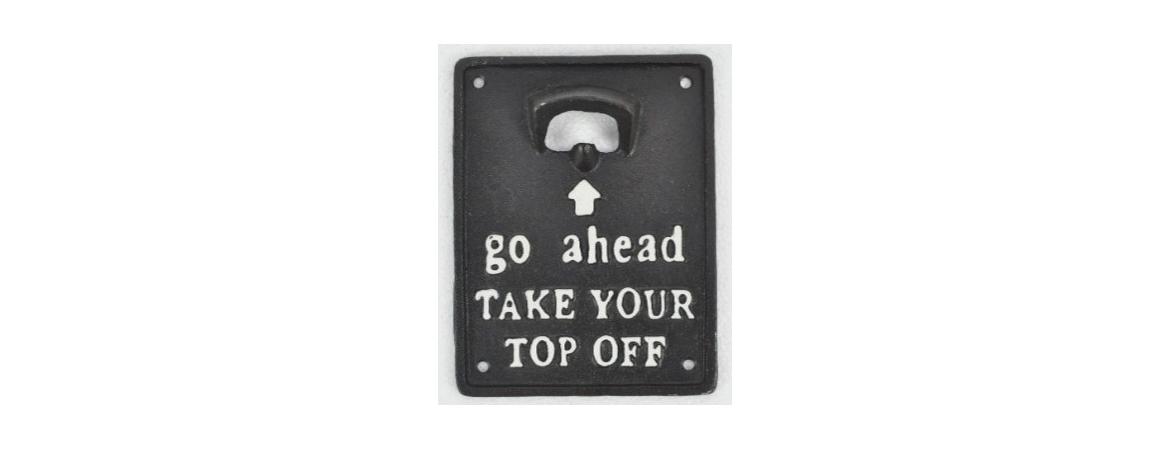 Go ahead Take Your... Bottle Opener