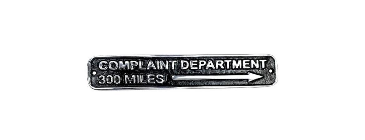 COMPLAINT DEPARTMENT 300 MILES PLAQUE