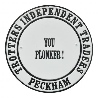 Trotters Independent You Plonker! - Cast Iron