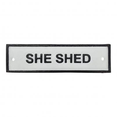 She Shed - Cast Iron