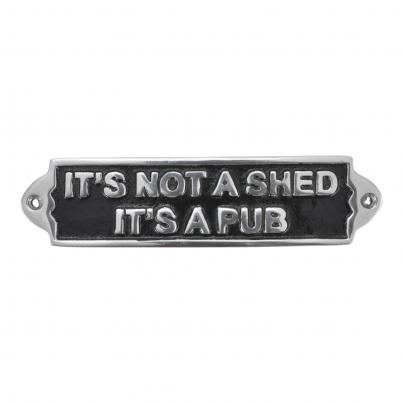 It's Not a Shed - Cast Aluminium