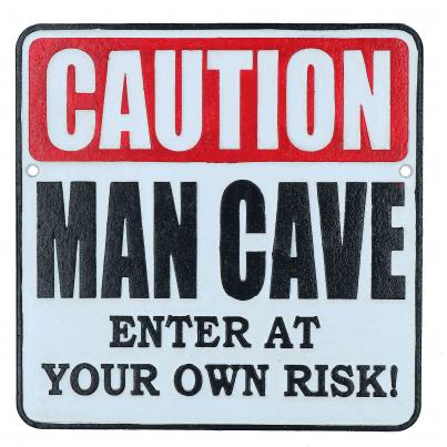 Caution Man Cave